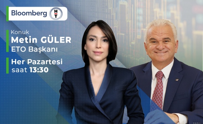 Metin Güler Bloomberg TV'ye konuk oluyor